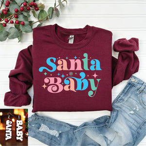 Santa Baby Sweatshirt- Ships in 1-2 weeks