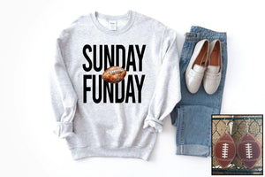 Sunday FunDay Sweatshirt- Ships in 1-2 weeks