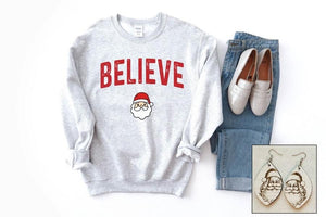 Believe Santa Sweatshirt- Ships in 1-2 weeks