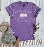 Farm Fresh Christmas Trees Tee - Ships in 1-2 weeks