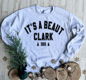 It's A Beaut Clark Light Grey Sweatshirt - Ships in 1-2 weeks